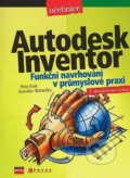 Autodesk Inventor - Petr Fořt, Jaroslav Kletečka, Computer Press, 2007