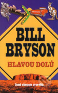 Hlavou dolů - Bill Bryson, 2003