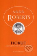 Hoblit - A.R.R.R. Roberts, Mladá fronta, 2007