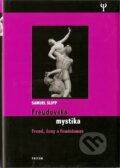 Freudovská mystika - Samuel Slipp, 2007