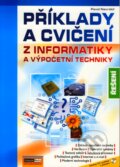 Příklady a cvičení z informatiky a výpočetní techniky - řešení - Pavel Navrátil, 2007