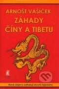 Záhady Číny a Tibetu - Arnošt Vašíček, 2007