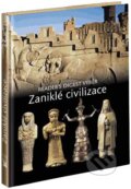 Zaniklé civilizace - Kolektiv autorů, 2003