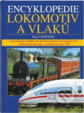 Kniha: Encyklopedie lokomotiv a vlaků (David Ross). Ottovo nakladatelství, 2005