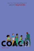 Kniha: Coach (Jason Reynolds). , 2026