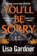 Kniha: You'll Be Sorry (Lisa Gardner). Century, 2026