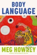 Kniha: Body Language (Meg Howrey). Doubleday, 2026