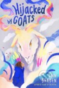 Kniha: Hijacked by Goats (Ann Braden). , 2026