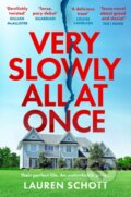 Kniha: Very Slowly All at Once (Lauren Schott). HQ, 2026
