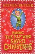Kniha: Humbug: the Elf who Saved Christmas (Steven Butler). Scholastic, 2022