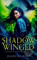 Kniha: Shadow Winged (Jilleen Dolbeare). Vinci Books, 2026
