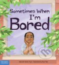 Kniha: Sometimes When I'm Bored (Deborah Serani). , 2022