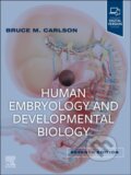 Kniha: Human Embryology and Developmental Biology (Bruce M., MD a PhD Carlson). Elsevier Science, 2023
