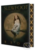 Kniha: Slewfoot (Brom). Tor Nightfire, 2026