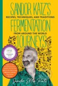 Kniha: Sandor Katz's Fermentation Journeys (Sandor Ellix Katz). , 2026