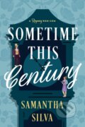 Kniha: Sometime This Century (Samantha Silva). HarperPerennial, 2026