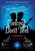 Kniha: Conceal, Don't Feel (Jen Calonita). , 1900