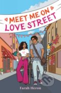Kniha: Meet Me on Love Street (Farah Heron). Simon & Schuster Books for Young Readers, 2026