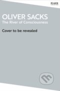 Kniha: The River of Consciousness (Oliver Sacks). Picador, 2026