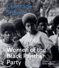Kniha: Comrade Sisters (Stephen Shames). ACC Art Books, 2022