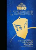 Kniha: Doctor Who: I, TARDIS (Steve Cole). BBC Books, 2024