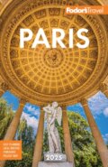 Kniha: Fodor's Paris 2025 (Fodor's Travel Guides). , 2024