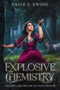 Kniha: Explosive Chemistry (Paige E. Ewing). City Owl Press, 2024