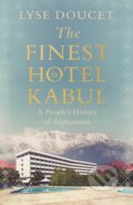 Kniha: The Finest Hotel in Kabul, 2025