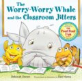 Kniha: The Worry-Worry Whale and the Classroom Jitters (Deborah Diesen). Farrar, Straus and Giroux, 2026