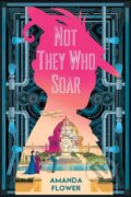 Kniha: Not They Who Soar (Amanda Flower). Kensington Publishing Corporation, 2025