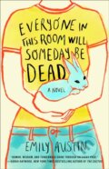 Kniha: Everyone in This Room Will Someday Be Dead, 2022