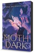 Kniha: Moth Dark (Kika Hatzopoulou). , 2026