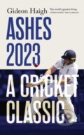 Kniha: Ashes 2023 (Gideon Haigh). Scribe Publications, 2023