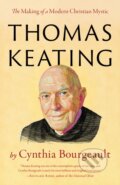 Kniha: Thomas Keating (Cynthia Bourgeault). , 2024