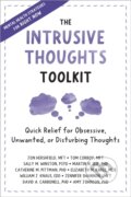 Kniha: The Intrusive Thoughts Toolkit (Catherine M Pittman, Tom Corboy, Sally M., PsyD Winston, Martin N., PhD Seif, Jon a MFT Hershfield). New Harbinger Publications, 2023