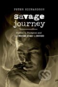 Kniha: Savage Journey – Hunter S. Thompson and the Weird Road to Gonzo, 2023