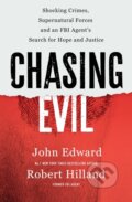 Kniha: Chasing Evil (John Edward a Robert Hilland). Swift Press, 2026