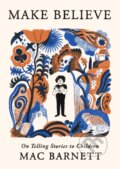 Kniha: Make Believe (Mac Barnett). Little, Brown, 2026