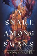Kniha: The Snake Among Swans (Hannah Kaner). HarperCollins, 2026