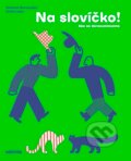 Kniha: Na slovíčko! (Andrij Lesiv a Romana Romanyšyn). Monokel, 2026