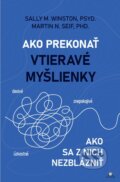 Kniha: Ako prekonať vtieravé myšlienky (Sally M. Winston a Martin N. Seif). Citadella, 2026
