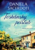 Kniha: Toskánsky prísľub (Daniela Sacerdoti). Lindeni, 2026