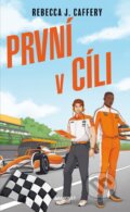 Kniha: První v cíli (Rebecca J. Caffery). Baronet, 2026