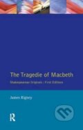 Kniha: The Tragedie of Macbeth (James Rigney). Routledge, 2017