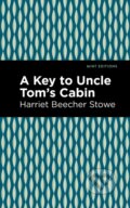 Kniha: A Key to Uncle Tom's Cabin (Harriet Beecher Stowe). Mint Editions, 2021