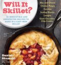 Kniha: Will It Skillet? (Daniel Shumski). Workman Publishing, 2017