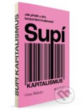 Kniha: Supí kapitalismus (Grace Blakeley). PeopleComm, 2026