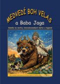Kniha: Medvedí boh Veles a baba Jaga (Zuzana Kuglerová). SLPOE, 2026