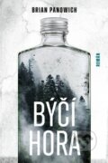 Kniha: Býčí hora (Brian Panowich). BETA - Dobrovský, 2026