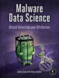 Kniha: Malware Data Science (Hillary Sanders a Joshua Saxe). No Starch, 2018